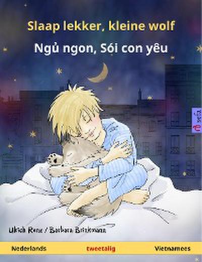 Slaap lekker, kleine wolf – Ngủ ngon, Sói con yêu (Nederlands – Vietnamees)