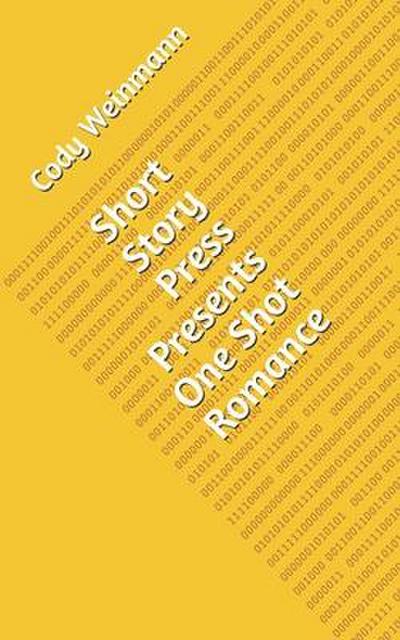 Short Story Press Presents One Shot Romance