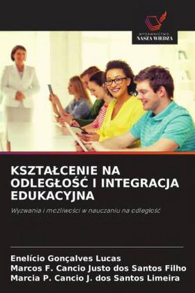 KSZTA¿CENIE NA ODLEG¿O¿¿ I INTEGRACJA EDUKACYJNA