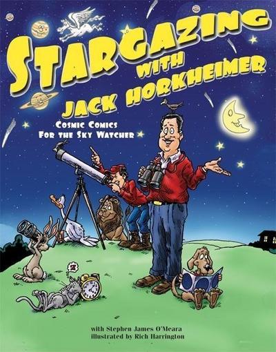 Stargazing with Jack Horkheimer: Cosmic Comics for the Sky Watcher