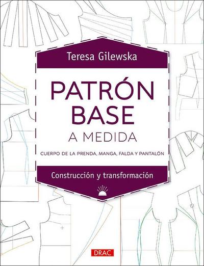 Patrón base a medida : cuerpo de la prenda, manga, falda y pantalón