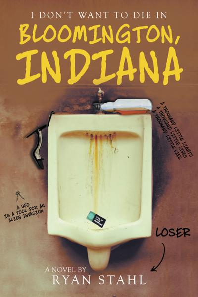 I Don’t Want to Die in Bloomington, Indiana