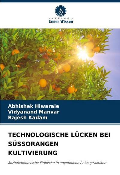 TECHNOLOGISCHE LÜCKEN BEI SÜSSORANGEN KULTIVIERUNG