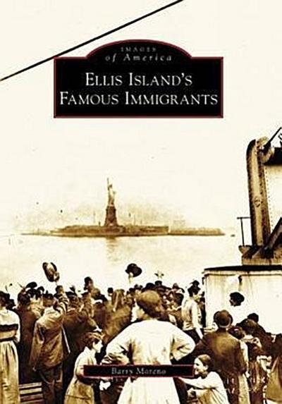Ellis Island’s Famous Immigrants
