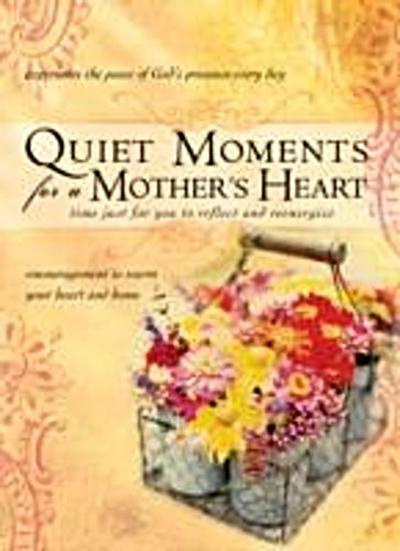 Quiet Moments for a Mother’s Heart