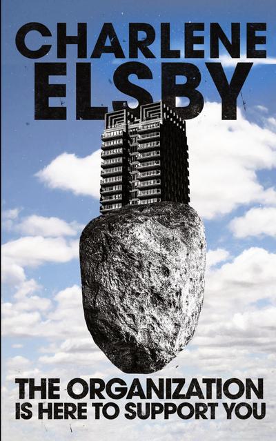 The Organization is Here to Support You