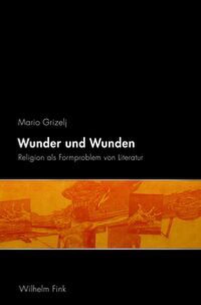 Wunder und Wunden