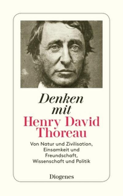 Denken mit Henry David Thoreau