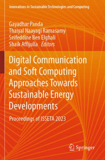 Digital Communication and Soft Computing Approaches Towards Sustainable Energy Developments