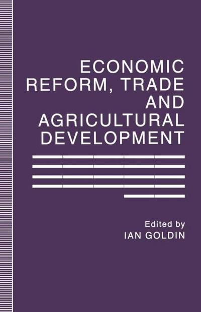 Economic Reform, Trade and Agricultural Development