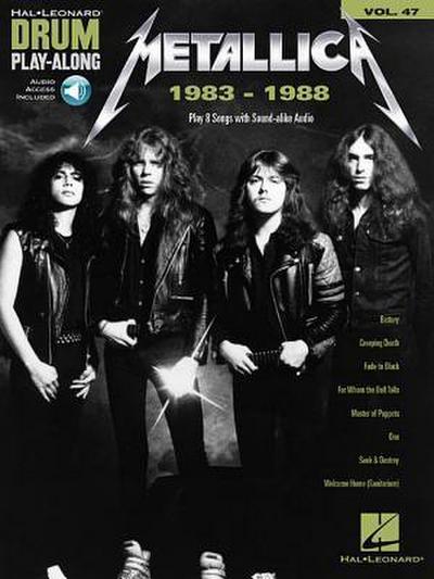 Metallica: 1983-1988 Drum Play-Along Volume 47 Book/Online Audio