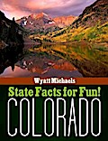 State Facts for Fun! Colorado