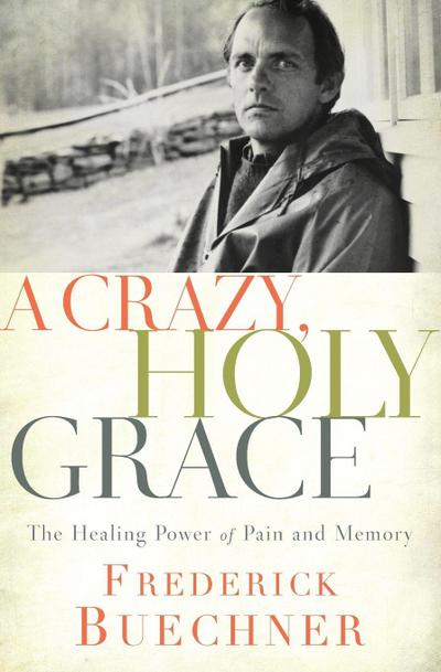 Crazy, Holy Grace | Softcover
