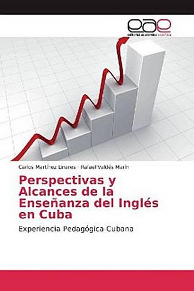 Perspectivas y Alcances de la Enseñanza del Inglés en Cuba