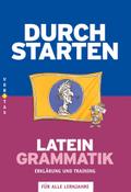 Durchstarten Latein Grammatik. Erklärung und Training