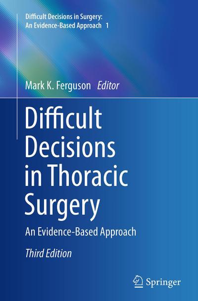Difficult Decisions in Thoracic Surgery