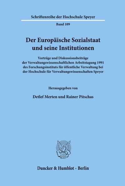 Der Europäische Sozialstaat und seine Institutionen.