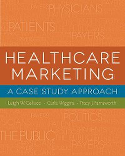 Healthcare Marketing: A Case Study Approach