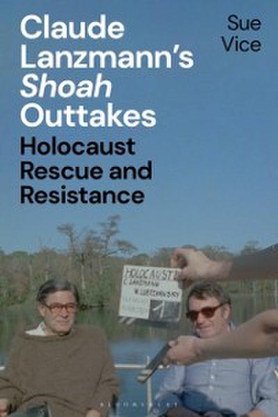 Claude Lanzmann s ’Shoah’ Outtakes