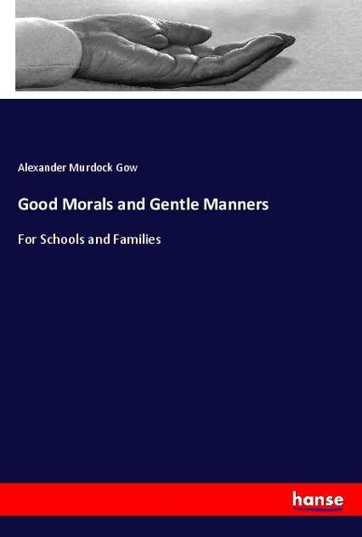 Good Morals and Gentle Manners