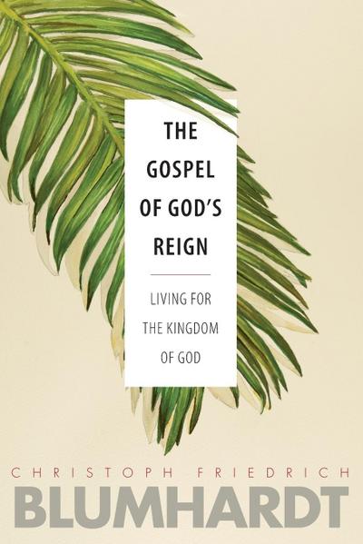 The Gospel of God’s Reign