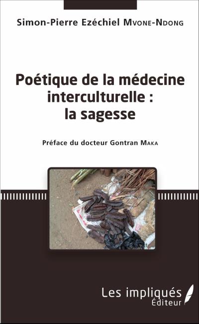 Poetique de la medecine interculturelle