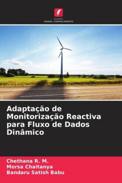 Adaptação de Monitorização Reactiva para Fluxo de Dados Dinâmico