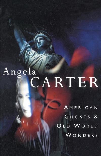 American Ghosts & Old World Wonders
