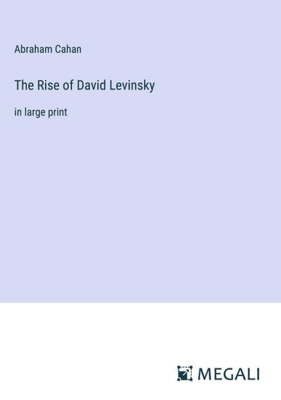 The Rise of David Levinsky
