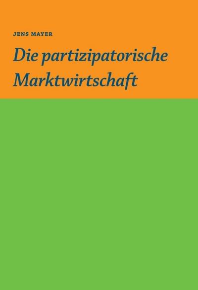 Die partizipative Marktwirtschaft
