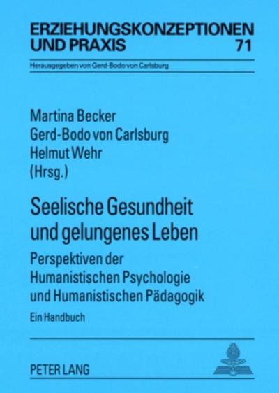 Seelische Gesundheit und gelungenes Leben