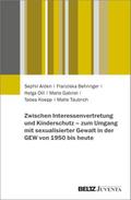 Zwischen Interessenvertretung und Kinderschutz - zum Umgang mit sexualisierter Gewalt in der GEW von 1950 bis heute