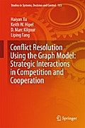 Conflict Resolution Using the Graph Model: Strategic Interactions in Competition and Cooperation