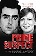 Prime Suspect - The True Story of John Cannan, The Only Man the Police Want to Investigate for the Murder of Suzy Lamplugh