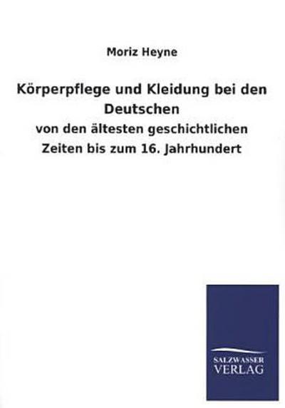 Körperpflege und Kleidung bei den Deutschen