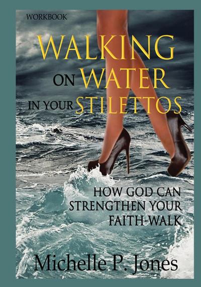 [Workbook] Walking On Water In My Stilettos