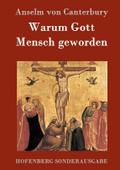 Warum Gott Mensch geworden