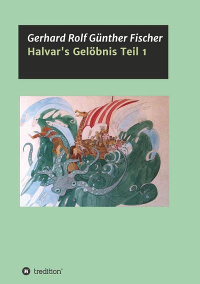 Halvar’s Gelöbnis Teil 1