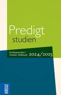 Predigtstudien 2024/2025,2. Halbband