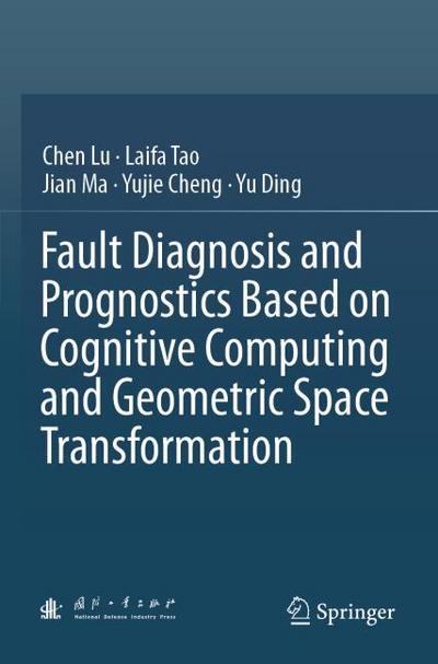 Fault Diagnosis and Prognostics Based on Cognitive Computing and Geometric Space Transformation