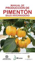 Manual de producción de pimentón bajo invernadero