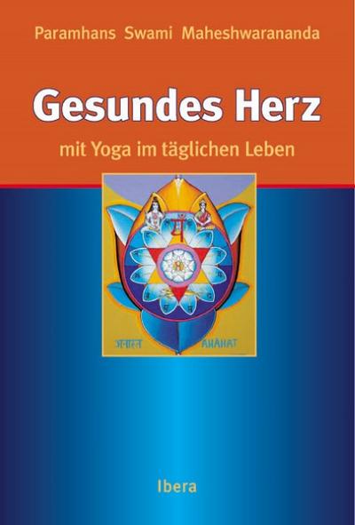 Ein gesundes Herz durch ’Yoga im täglichen Leben’