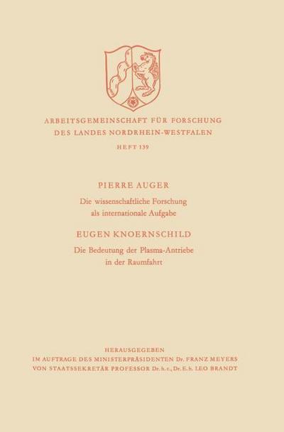 Die wissenschaftliche Forschung als internationale Aufgabe. Die Bedeutung der Plasma-Antriebe in der Raumfahrt