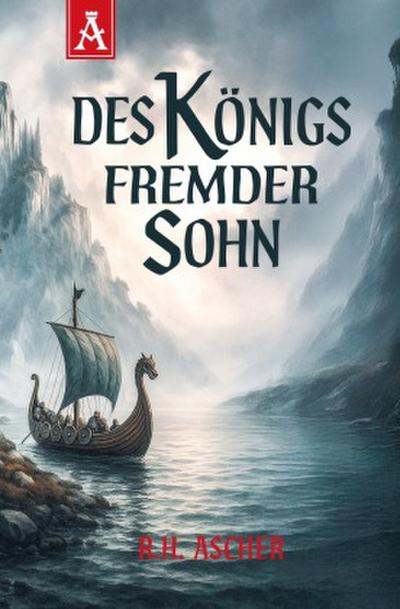 Des Königs fremder Sohn