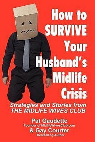 How to Survive Your Husband’s Midlife Crisis