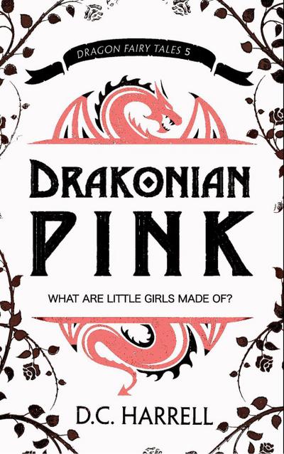 Drakonian Pink (Dragon Fairy Tales, #5)