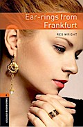Oxford Bookworms Library New Edition: Level 2 (700 headwords) Ear-rings from Frankfurt by Jennifer Bassett Paperback | Indigo Chapters