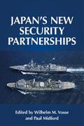 Japan’s new security partnerships