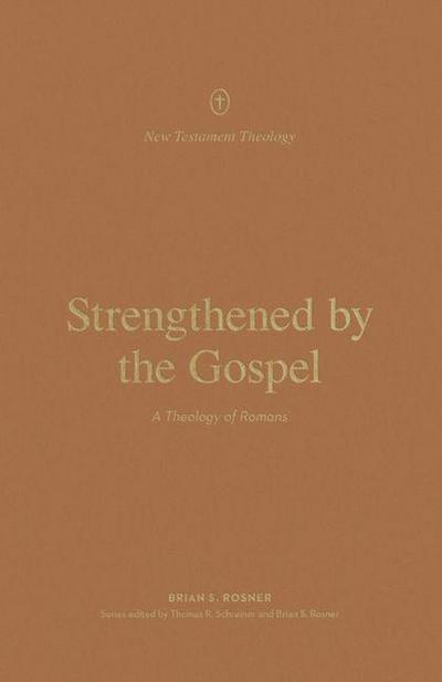 Strengthened by the Gospel
