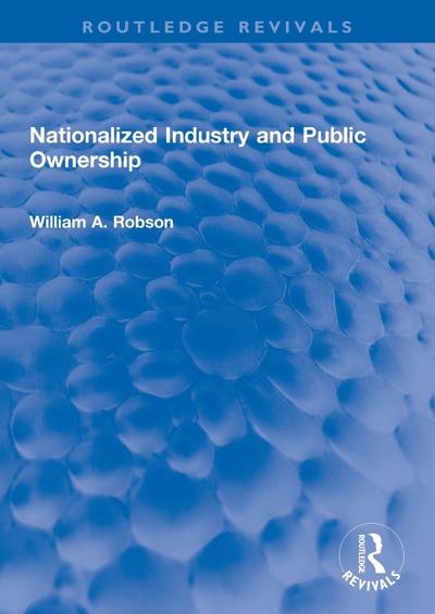 Nationalized Industry and Public Ownership